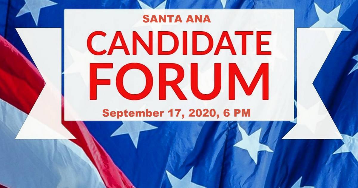 Santa Ana Ward 1,3 and 5 Candidates Forum - Thursday September 10 @ 6pm